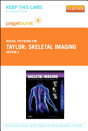 Skeletal Imaging - Elsevier eBook on Vitalsource (Retail Access Card): Atlas of the Spine and Extremities - Taylor, John A M, DC, and Hughes, Tudor H, MD, and Resnick, Donald L, MD