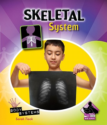Skeletal System - Tieck, Sarah