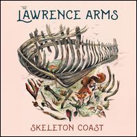 Skeleton Coast - The Lawrence Arms