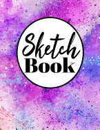 Sketch book: Large Sketchbook For Creative Artists: Blank Paper For Drawing And Doodling: Novelty Pink Galaxy Cover