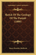 Sketch Of The Geology Of The Punjab (1888)