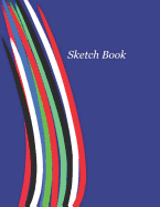 Sketchbook: Blank Pages Book for Drawing, Journals, Painting and Creative Art