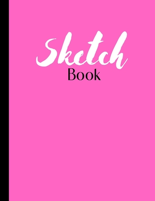 Sketchbook: Blank Sketch Pad - Art and Drawing Paper - Large, 8.5x11 inches - Hot Pink - Printing Press, Smart Kids