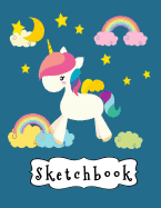 Sketchbook: Cute White Unicorn & Rainbow on Blue Background, Large Blank Sketchbook for Girls, 110 Pages, 8.5 X 11, for Drawing, Sketching, Pencil & Crayon Coloring