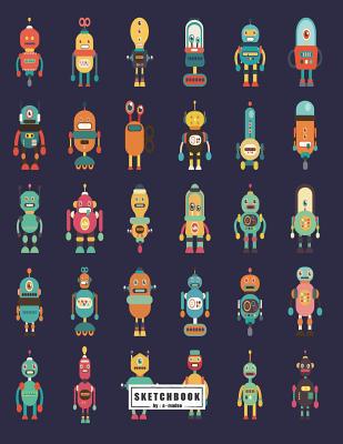 sketchbook: Robot collection on dark blue cover (8.5 x 11) inches 110 pages, Blank Unlined Paper for Sketching, Drawing, Whiting, Journaling & Doodling - Madoo, A