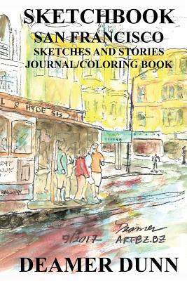 Sketchbook: San Francisco - Dunn, Deamer