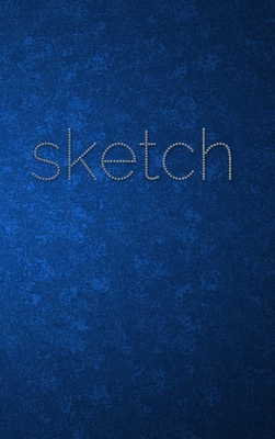 sketchBook Sir Michael Huhn artist designer edition: Sketch - Huhn, Michael, Sir