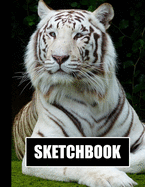 Sketchbook: White Tiger Cover Design - White Paper - 120 Blank Unlined Pages - 8.5" X 11" - Matte Finished Soft Cover