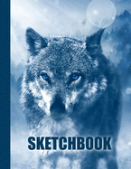 Sketchbook: Wolf Cover Design - White Paper - 120 Blank Unlined Pages - 8.5" X 11" - Matte Finished Soft Cover