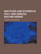 Sketches and Studies in Italy and Greece, Second Series