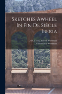 Sketches Awheel In Fin De Sicle Iberia