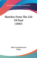 Sketches From The Life Of Paul (1883)