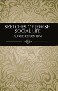 Sketches of Jewish Social Life