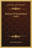 Sketches of Wonderland (1895)