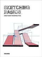 Sketching Basics : One Point Perspective - Cheng, Joy, and Min Kok, Lee