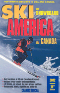 Ski America and Canada - Leocha, Charles A, and Staples, Susan Graham (Editor), and Nangle, Hilary (Editor)