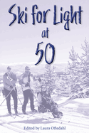 Ski For Light at 50