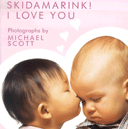 Skidamarink! I Love You