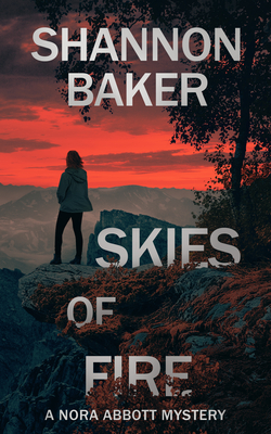 Skies of Fire - Baker, Shannon
