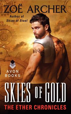 Skies of Gold: The Ether Chronicles - Archer, Zoe