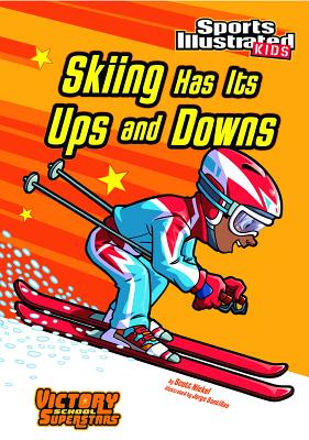 Skiing Has Its Ups and Downs - Nickel, ,Scott