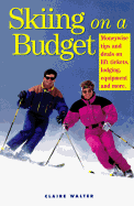 Skiing on a Budget - Walter, Claire