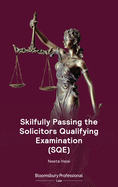 Skilfully Passing the Solicitors Qualifying Examination (Sqe)