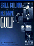 Skill Building for Beginning Golf