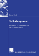 Skill-Management: Konzeption F?r Die Betriebliche Personalentwicklung
