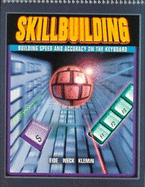 Skillbuilding: Building Speed and Accuracy on the Keyboard - Eide, Carole Hoffman, and Rieck, Andrea Holmes, and Klemin, V Wayne