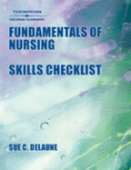 Skills Checklist to Accompany Fundamentals of Nursing Standards & Practices