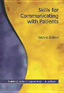 Skills for Communicating with Patients, Second Edition
