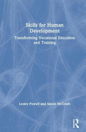 Skills for Human Development: Transforming Vocational Education and Training