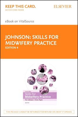 Skills for Midwifery Practice - Elsevier eBook on Vitalsource (Retail Access Card) - Bowen, Ruth, RGN, Rm, and Taylor, Wendy, BSC, Msc, RN, Rm