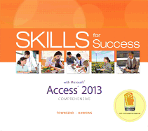 Skills for Success with Access 2013 Comprehensive