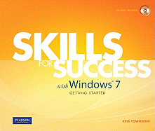 Skills for Success with Windows 7: Getting Started