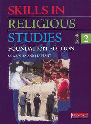 Skills in Religious Studies Book 2 (Foundation Edition) - Mercier, S.C., and Fageant, J.