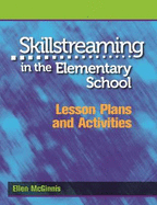 Skillstreaming in the Elementary School, Lesson Plans and Activities