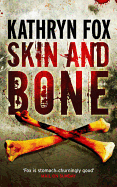 Skin and Bone: Anya Crichton 3
