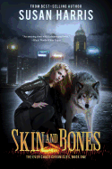 Skin and Bones: The Ever Chace Chronicles, Book Onevolume 1