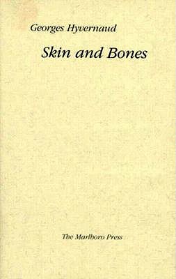 Skin and Bones - Di Bernardi, Dominic (Translated by), and Hyvernaud, Georges