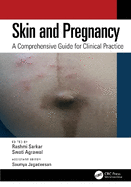 Skin and Pregnancy: A Comprehensive Guide for Clinical Practice