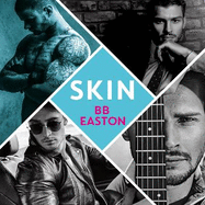 Skin: by the bestselling author of Sex/Life: 44 chapters about 4 men