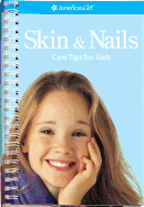 Skin & Nails: Care Tips for Girls