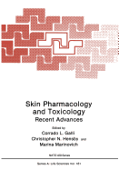 Skin Pharmacology and Toxicology: Recent Advances - Galli, Corrado L. (Editor), and Hensby, Christopher N. (Editor), and Marinovich, Marina (Editor)