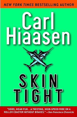 Skin Tight - Hiaasen, Carl