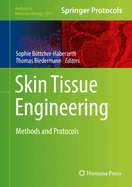 Skin Tissue Engineering: Methods and Protocols