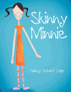 Skinny Minnie