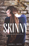 Skinny: She Was Starving to Fit in