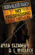 Skinwalker Ranch: No Trespassing